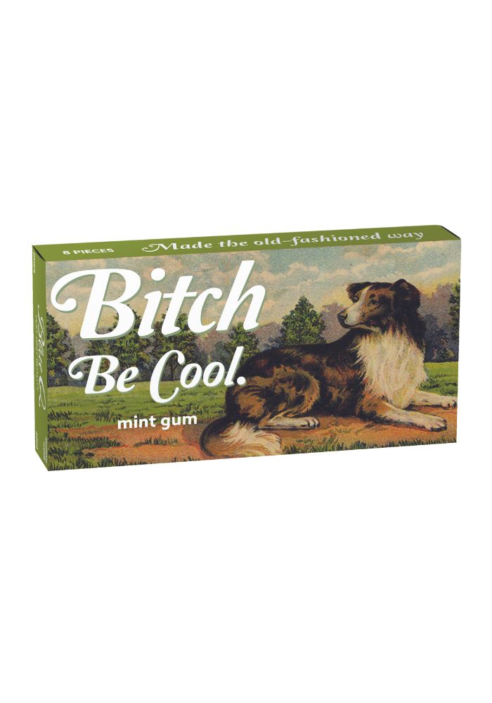 Bitch Be Cool - Tyggjó